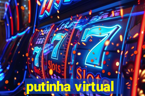 putinha virtual